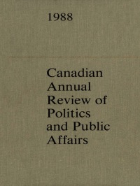 Cover image: Canadian Annual Review of  Politics and Public Affairs 1st edition 9780802058492