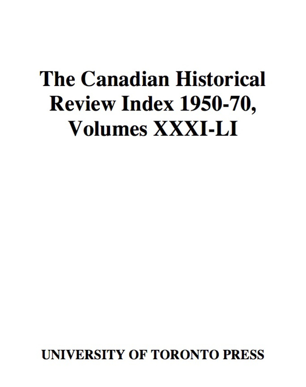 Canadian Historical Review Index 1950-70 1st Edition