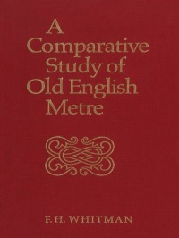 Cover image: A Comparative Study of  Old English Metre 1st edition 9780802005403