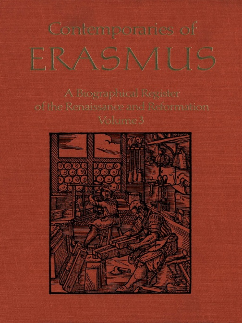 Contemporaries of Erasmus A Biographical Register of the Renaissance and Reformation, Volume 3 – N-Z 1st Edition