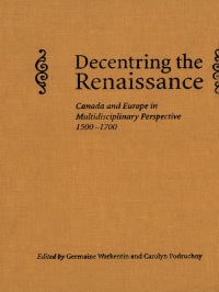 Cover image: Decentring the Renaissance 1st edition 9780802081490