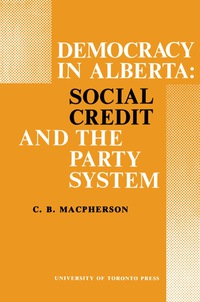 Cover image: Democracy in Alberta 1st edition 9780802060099