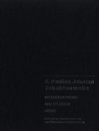 Cover image: E. Pauline Johnson, Tekahionwake 1st edition 9780802084972