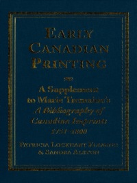 Cover image: Early Canadian Printing 1st edition 9780802042187