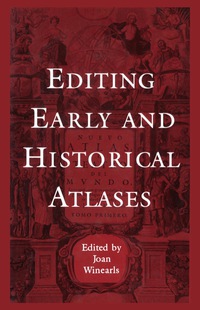 Cover image: Editing Early and Historical Atlases 1st edition 9781442615076