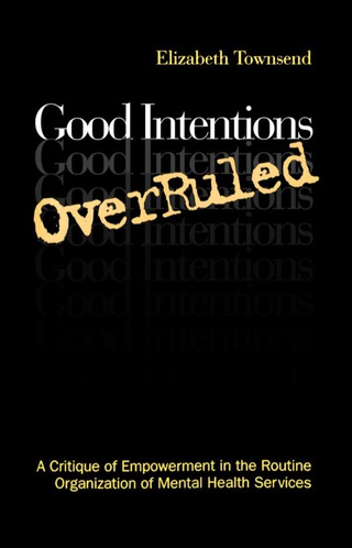 Cover image: Good Intentions OverRuled 1st edition 9780802078025