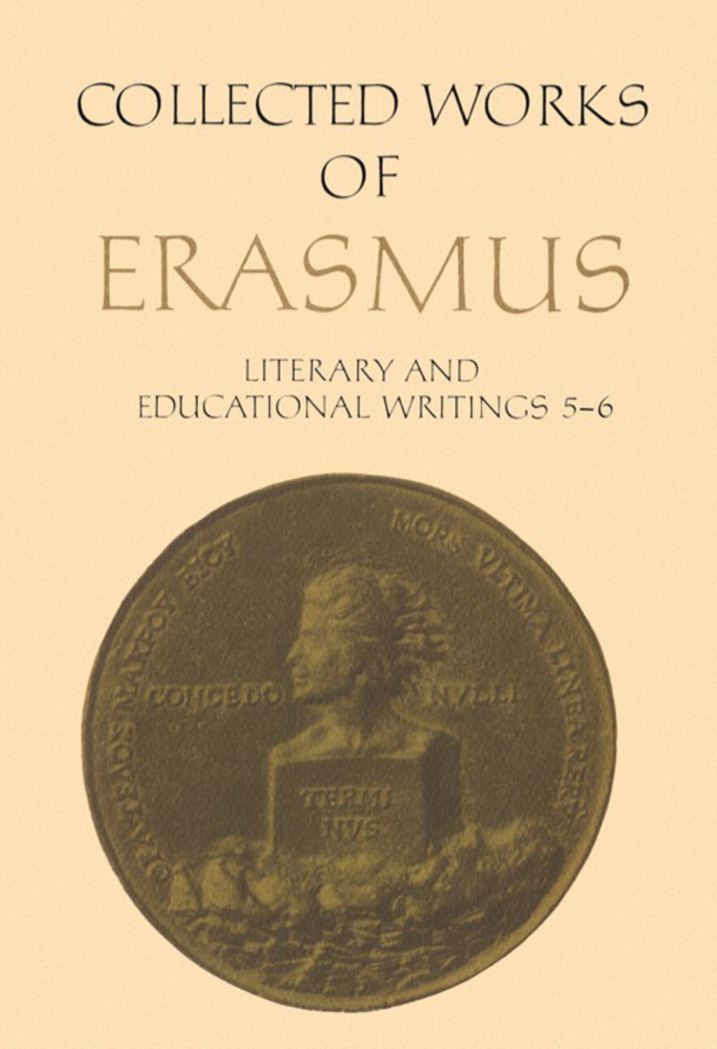 Collected Works of Erasmus Literary and Educational Writings, 5 and 6 1st Edition