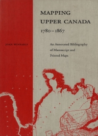 Cover image: Mapping Upper Canada, 1780-1867 1st edition 9780802027948