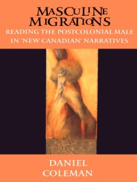 Cover image: Masculine Migrations 1st edition 9780802081025