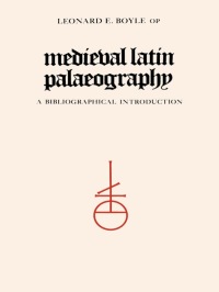 Cover image: Medieval Latin Palaeography 1st edition 9780802065582