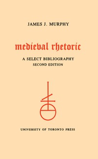 Cover image: Medieval Rhetoric 1st edition 9780802066596