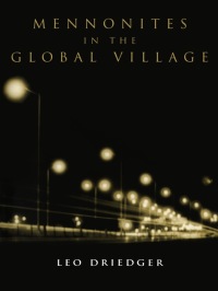 Cover image: Mennonites in the Global Village 1st edition 9780802080448