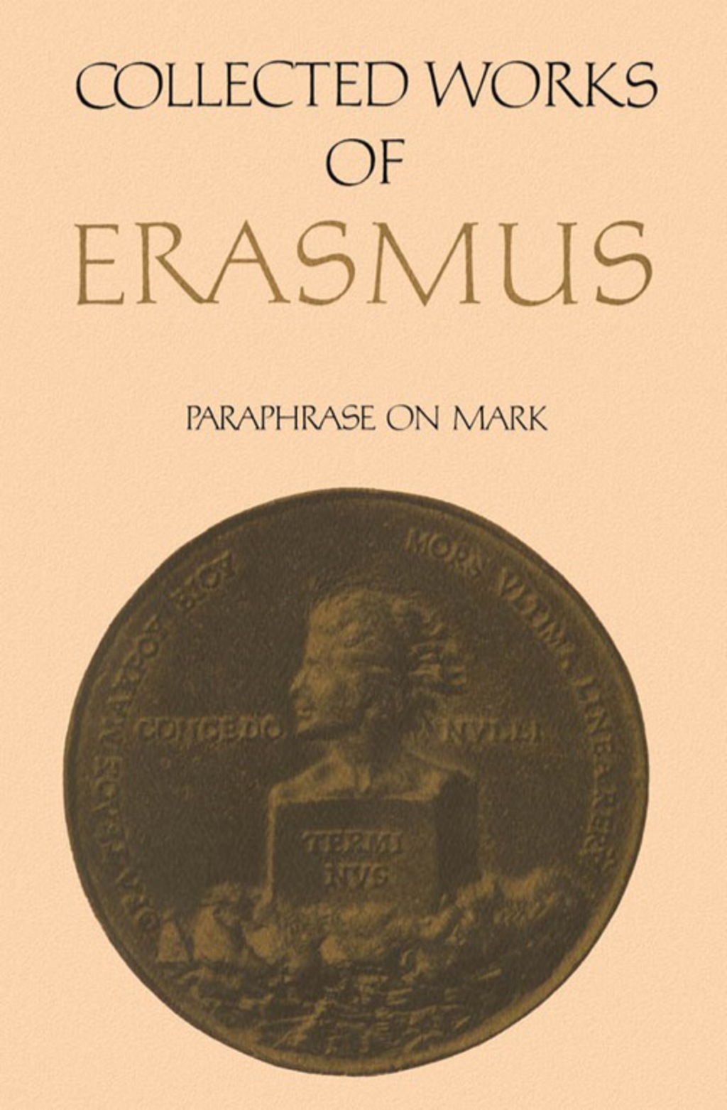 Collected Works of Erasmus Paraphrase on Mark, Volume 49 1st Edition