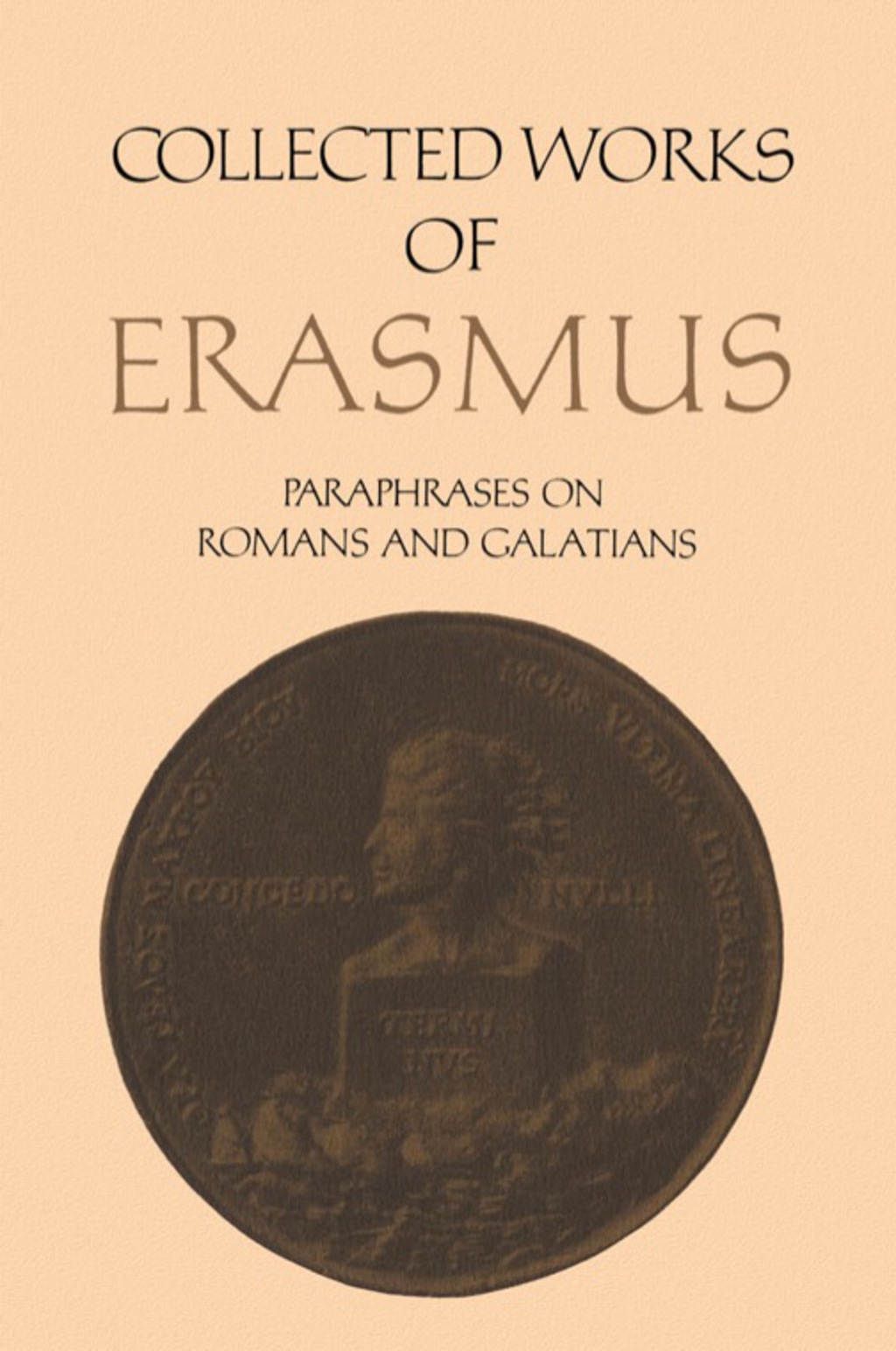 Collected Works of Erasmus Paraphrases on Romans and Galatians 1st Edition