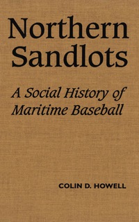 Cover image: Northern Sandlots 1st edition 9780802069429
