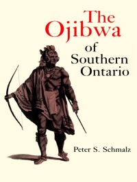 Cover image: The Ojibwa of Southern Ontario 1st edition 9780802067784