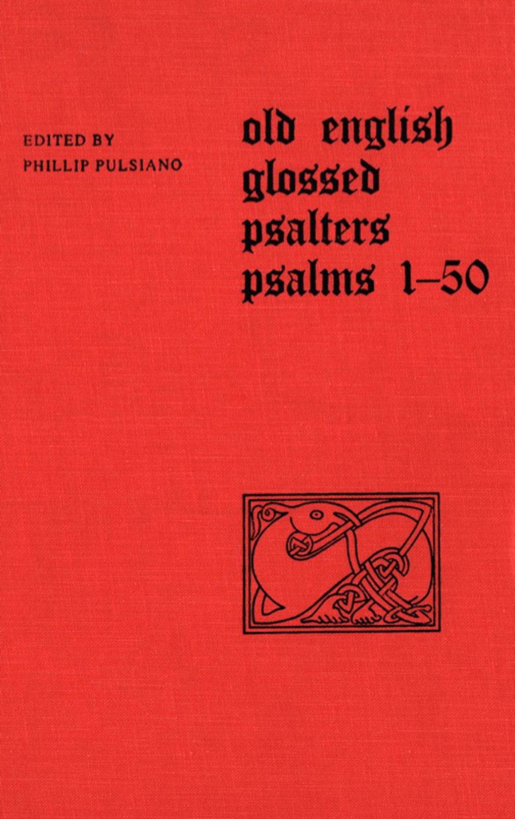 Old English Glossed Psalters 1st Edition