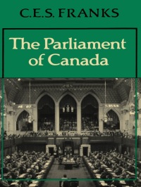 Imagen de portada: The Parliament of Canada 1st edition 9780802066510