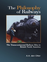 Cover image: The Philosophy of Railways 1st edition 9780802041616