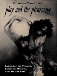 Cover image: Play and the Picaresque 1st edition 9780802047045
