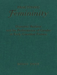 Cover image: Practising Femininity 1st edition 9780802081384