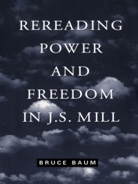 Cover image: Rereading Power and Freedom in J.S. Mill 1st edition 9780802083159