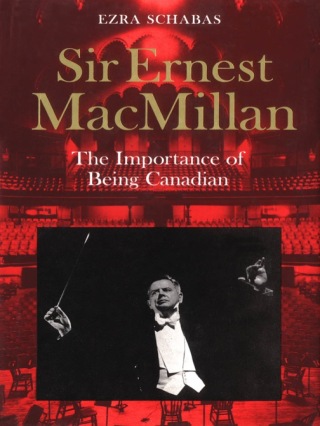Cover image: Sir Ernest MacMillan 1st edition 9780802078711