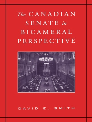 Cover image: The Canadian Senate in Bicameral Perspective 1st edition 9780802087881