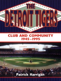 Cover image: The Detroit Tigers 1st edition 9780802079039