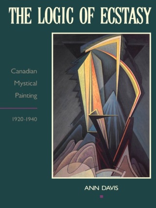 Cover image: The Logic of Ecstasy 1st edition 9780802068613