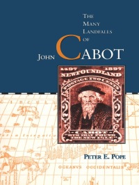 Cover image: The Many Landfalls of John Cabot 1st edition 9780802071507