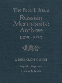 Cover image: The Peter J. Braun Russian Mennonite Archive 1st edition 9780802004314