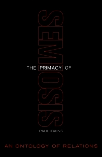 Cover image: The Primacy of Semiosis 1st edition 9781442626980