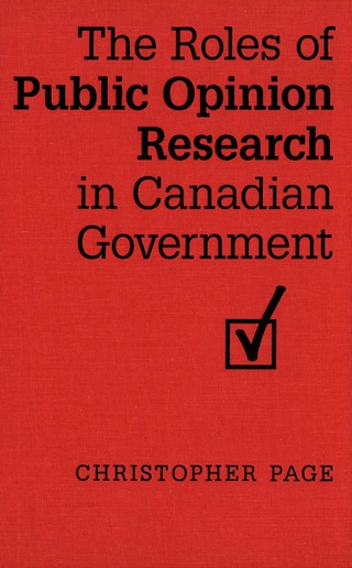 Cover image: The Roles of Public Opinion Research in Canadian Government 1st edition 9780802093776