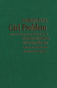 Cover image: Toronto's Girl Problem 1st edition 9780802072030