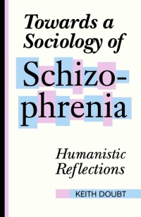 Cover image: Towards a Sociology of Schizophrenia 1st edition 9780802078308