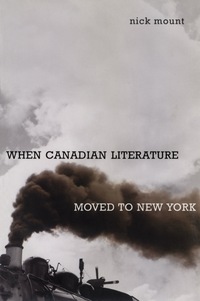 Cover image: When Canadian Literature Moved To New York 1st edition 9780802094858