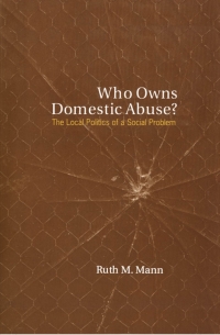 Cover image: Who Owns Domestic Abuse? 1st edition 9780802080912