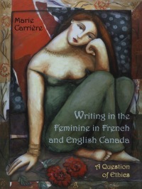 Cover image: Writing in the Feminine in French and English Canada 1st edition 9780802036209
