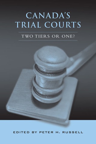 صورة الغلاف: Canada's Trial Courts 1st edition 9780802093233