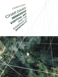 Cover image: Char Davies's  Immersive Virtual Art and the Essence of Spatiality 1st edition 9780802090942
