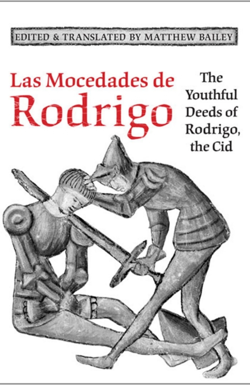 Las Mocedades De Rodrigo The Youthful Deeds of Rodrigo, the Cid 1st Edition