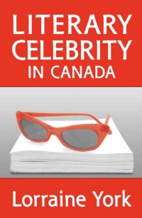 Cover image: Literary Celebrity in Canada 1st edition 9781487521394