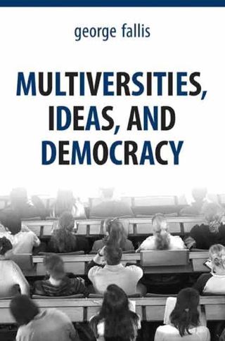 Cover image: Multiversities, Ideas, and Democracy 1st edition 9781442612679