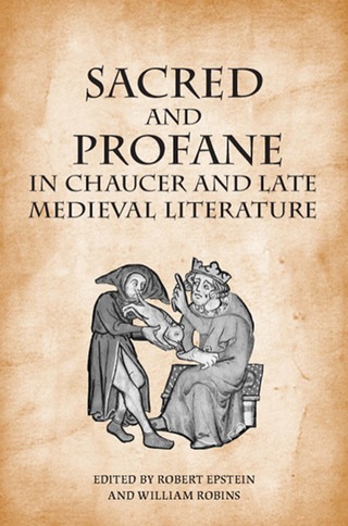 Cover image: Sacred and Profane in Chaucer and Late Medieval Literature 1st edition 9781442640818