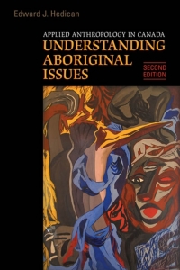 Cover image: Applied Anthropology in Canada 2nd edition 9780802095411