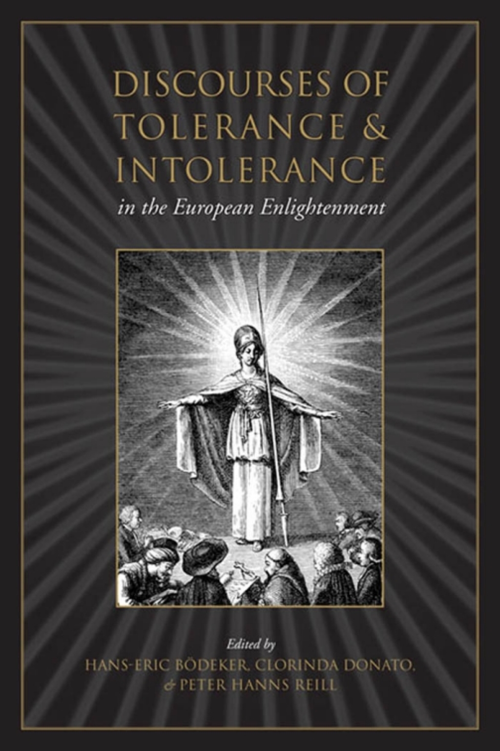 Discourses of Tolerance & Intolerance in the European Enlightenment 1st Edition