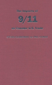 Cover image: The Impact of 9/11 on Canada - U.S. Trade 1st edition 9780802097866