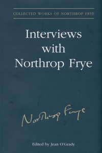 Cover image: Interviews With Northrop Frye 1st edition 9780802097422