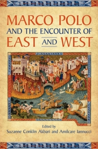 Cover image: Marco Polo and the Encounter of East and West 1st edition 9780802099280